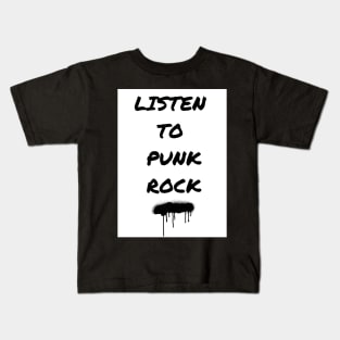 Listen to Punk Rock Kids T-Shirt